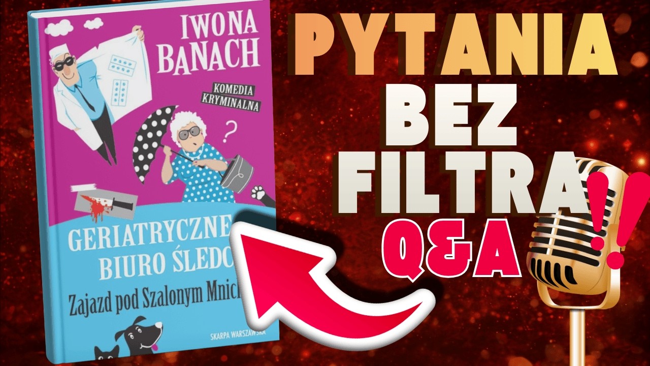 Q&A z Iwona Banach | Rozmowa bez filtra