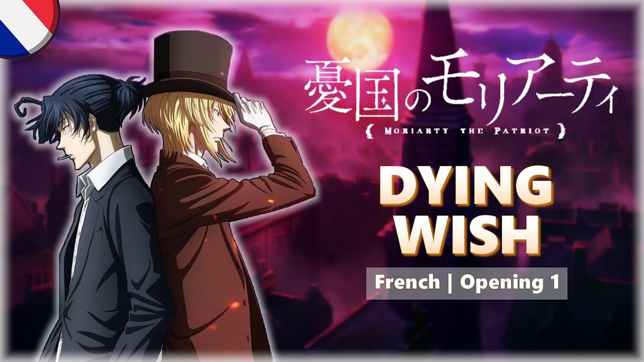 Dying Wish - MORIARTY THE PATRIOT [French Cover]