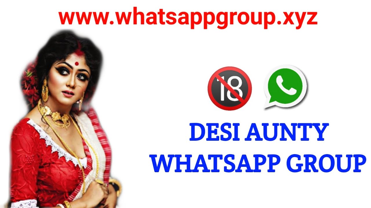 Desi Aunty Whatsapp Group Links 2020 | Whatsapp Group