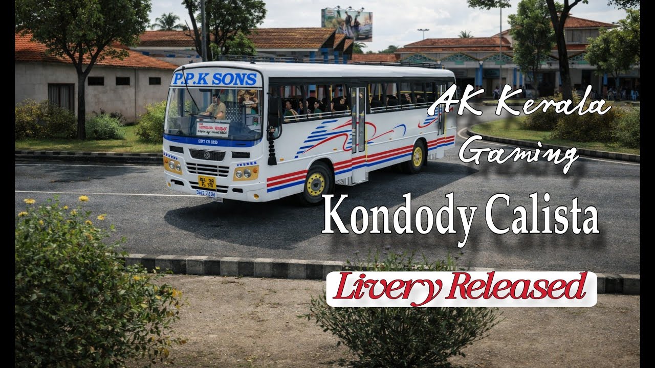PPK SONS Bus Livery For Kondody Calista Mode || Ak Kerala Gaming 