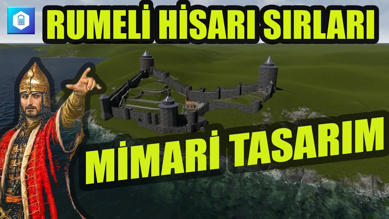 RUMELİ HİSARI SIRLARI  -  MİMARİ TASARIM  -  Belgesel  Fatih Sultan Mehmet   İstabul'un Fethi 1453
