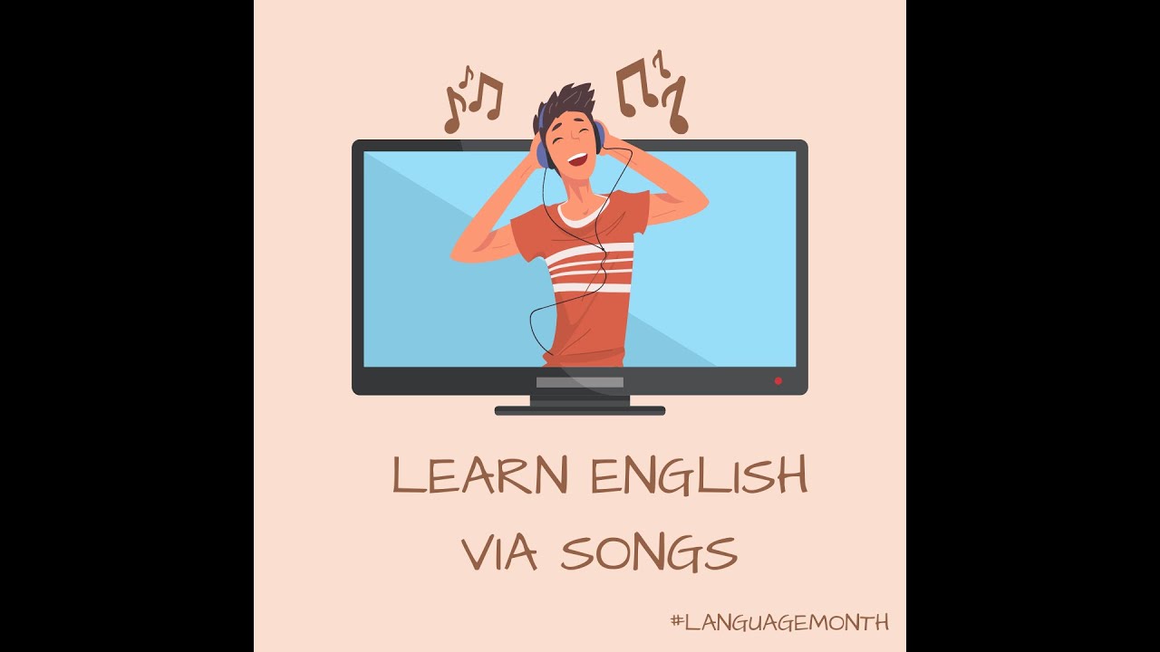 Learn English via Songs : 
