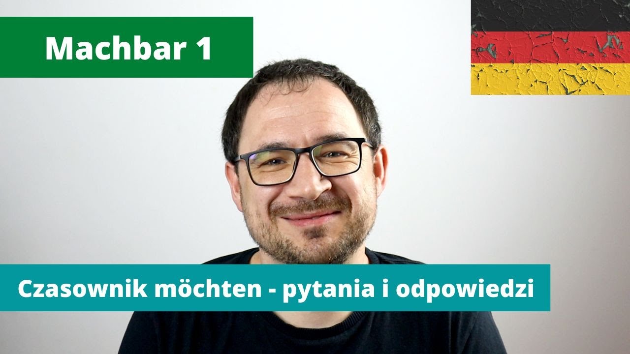 7. Czasownik m&ouml;chten - pytania i odpowiedzi - Machbar 1
