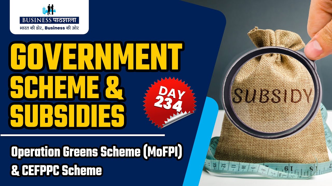 Operation Greens Scheme (MoFPI) | CEFPPC Scheme | Food Processing Schemes | Udyami
