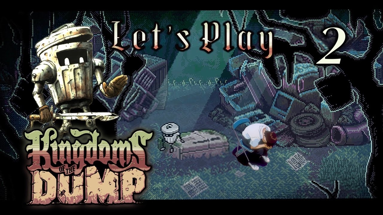 Давайте сыграем в Kingdoms of the Dump #2 - Trashpicked and Hopeless