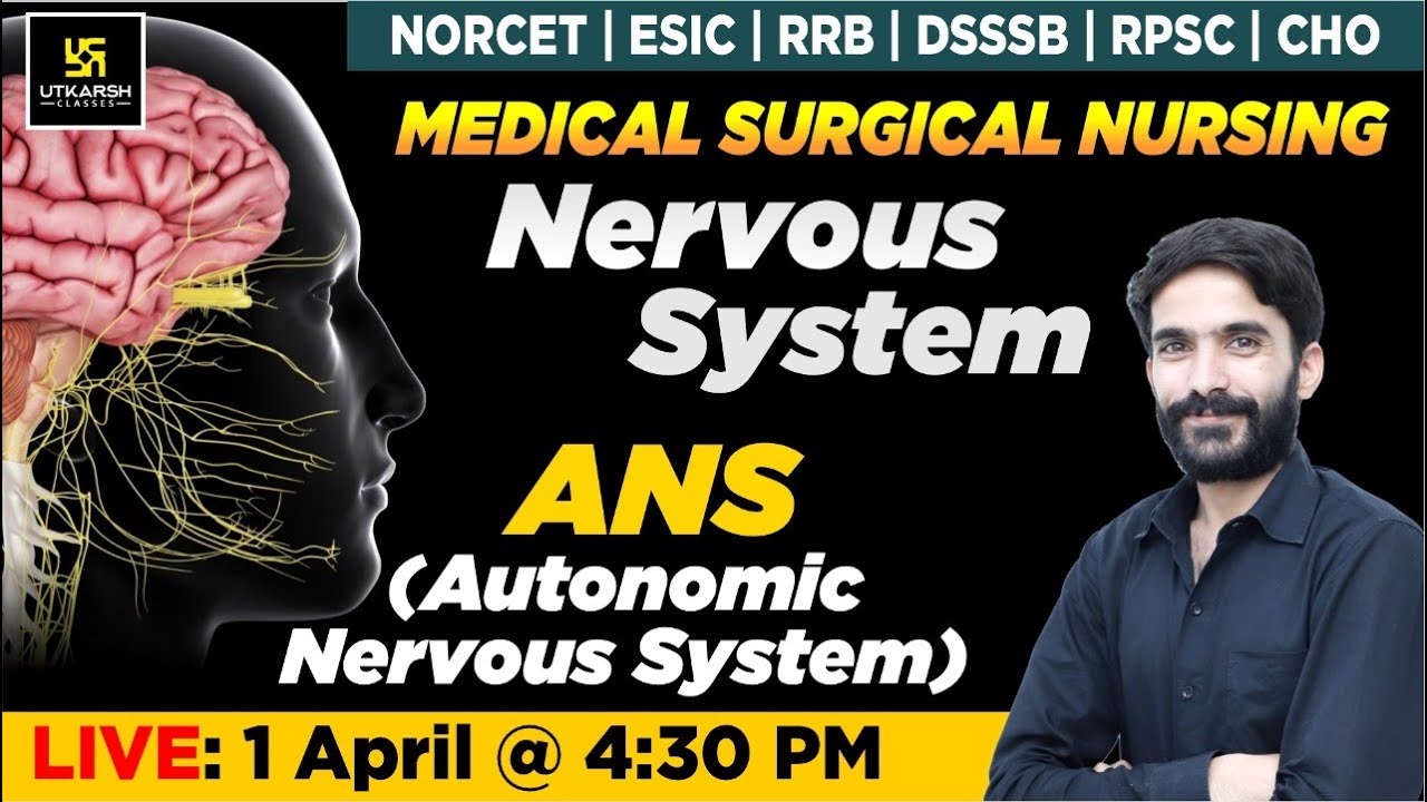 Nervous System - ANS (Autonomic Nervous System) | For NORCET | ESIC | DSSSB | RPSC | By Raju Sir