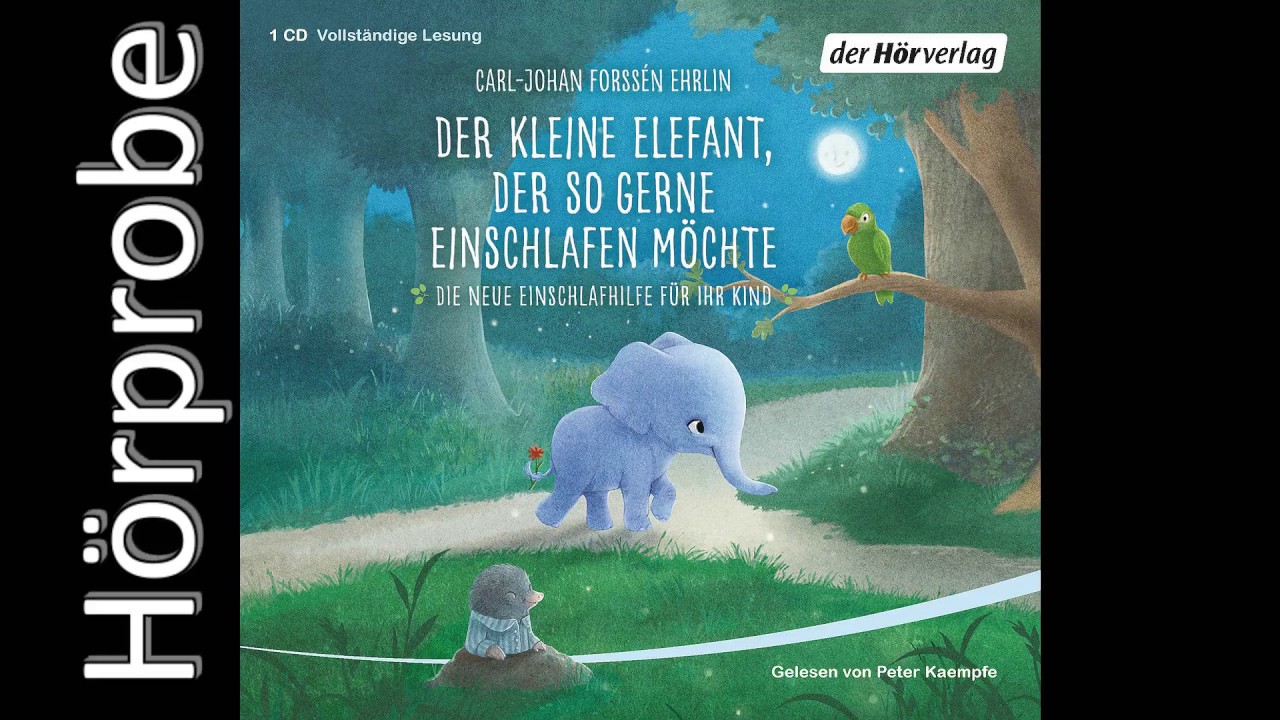 Der kleine Elefant, der so gerne einschlafen möchte (Hörprobe)