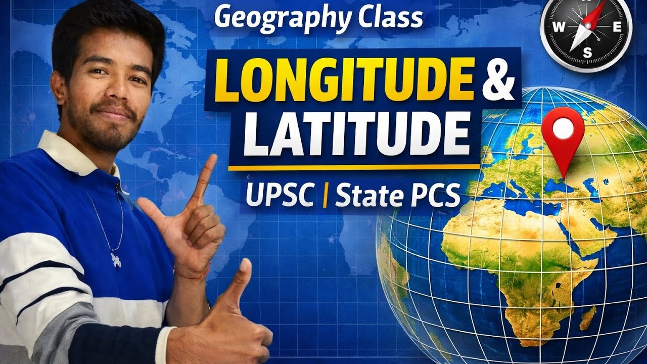 Longitude & Latitude Geography Class For Upsc & State Pcs by Vksp Study 