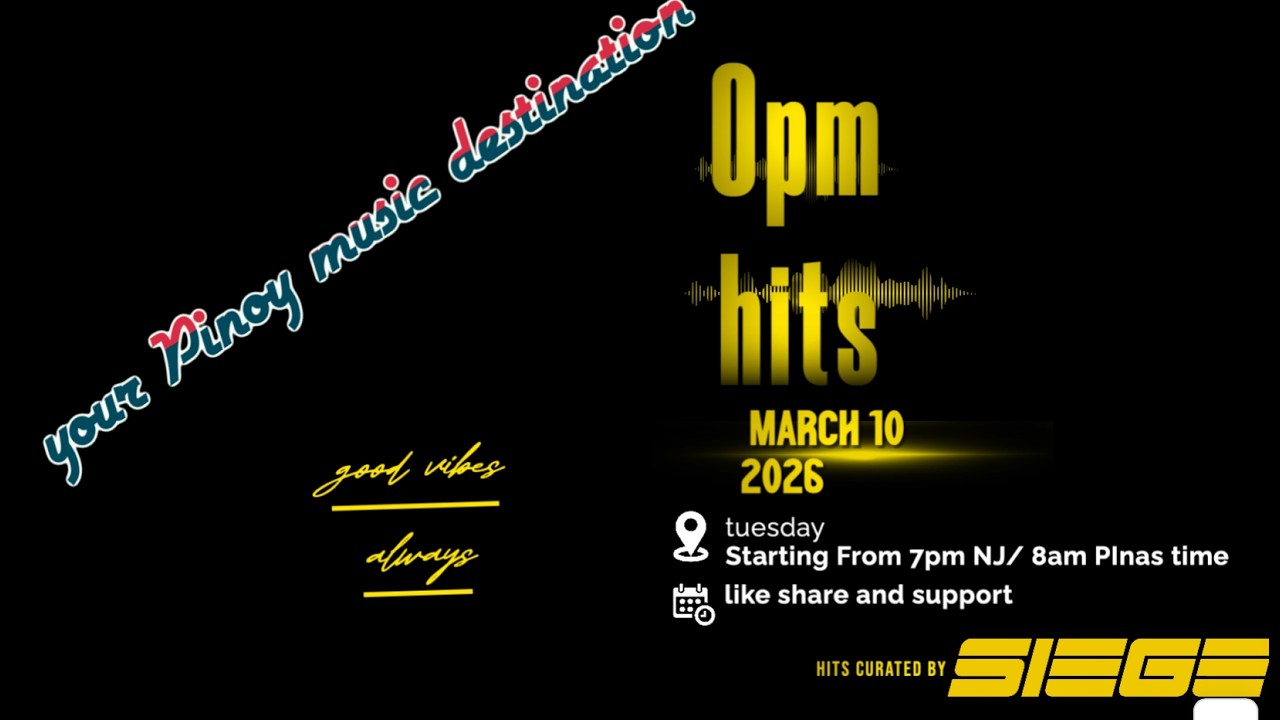 OPM Hits March 10 Curated by Siegfred