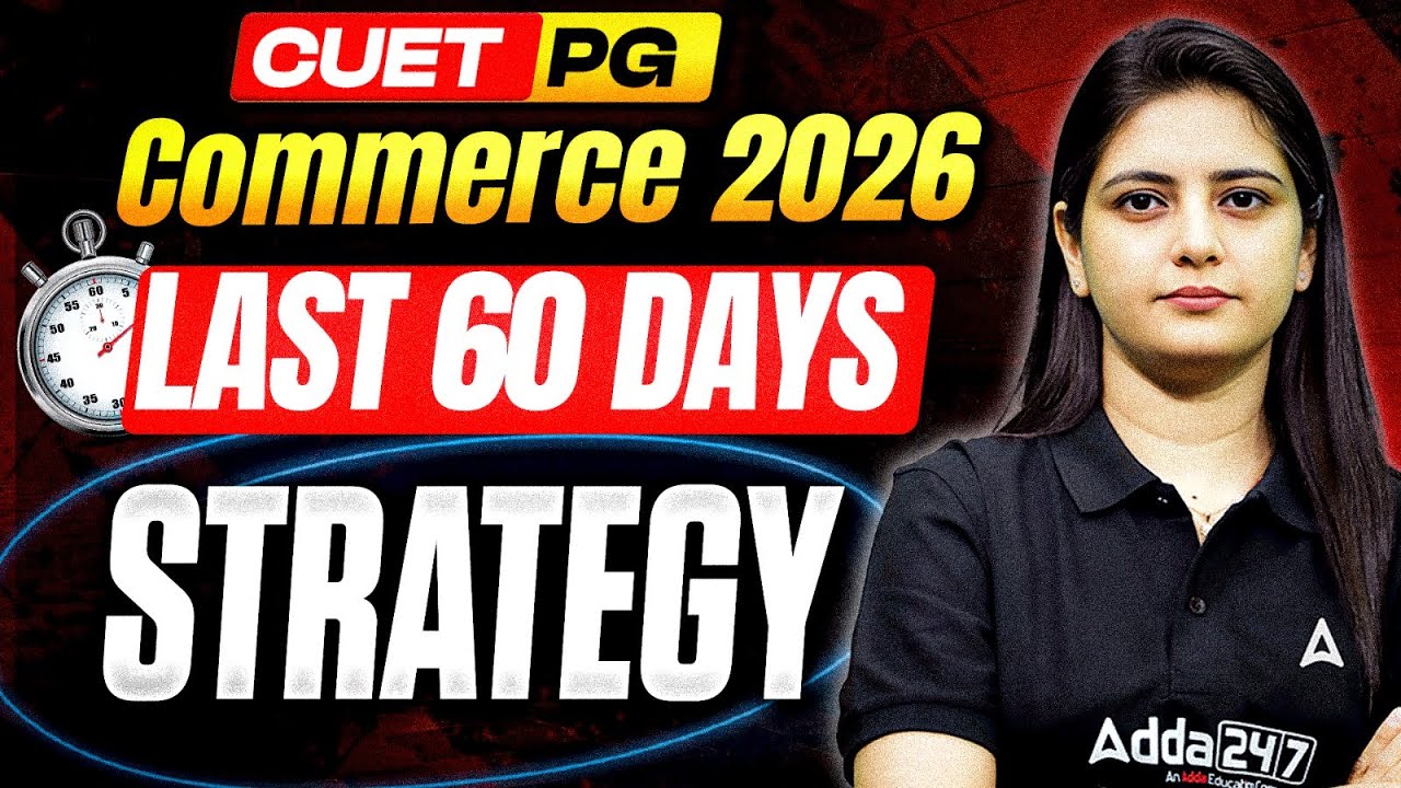 CUET PG Commerce 2026 | 60 Days Preparation Strategy | Complete Study Plan