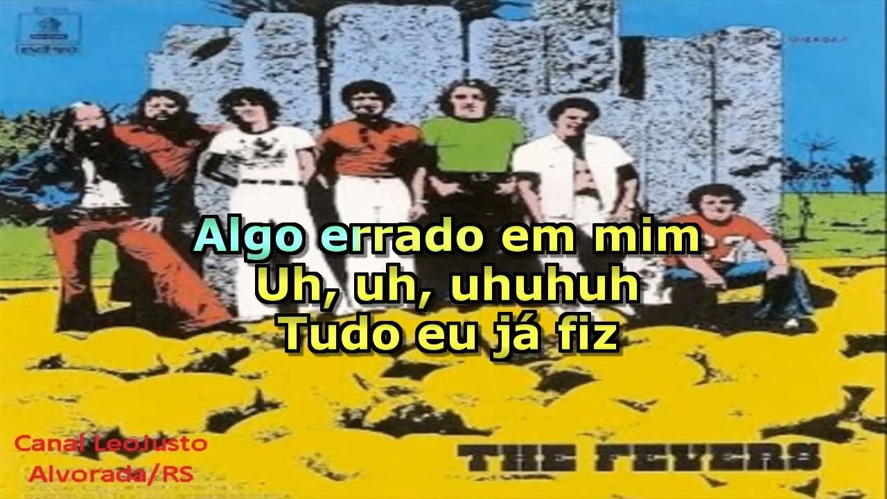 Algo Errado Em Mim _ The Fevers _ Karaokê (música original)