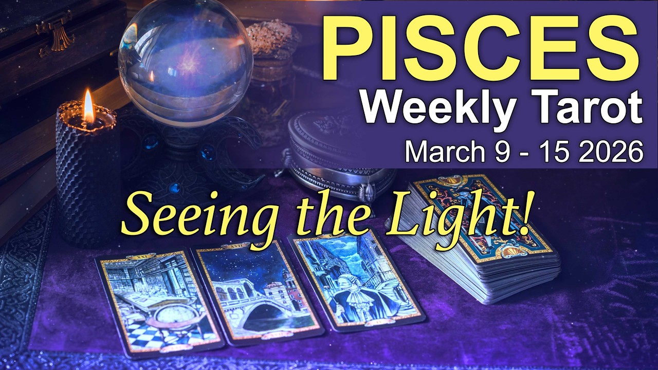 PISCES Weekly Tarot &lsquo;A TRUTH YOU CAN NO LONGER IGNORE!&rsquo; Intuitive Spiritual Guidance March 9 - 15