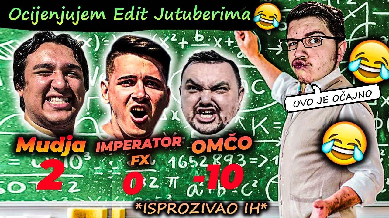 OCJENJUJEM EDIT BALKANSKIH JUTUBERA😂 (Imperator FX, Mudja, Omčo)