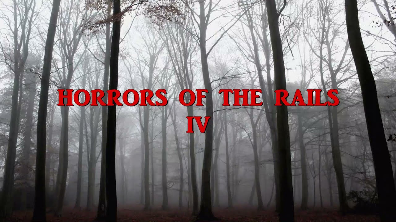 Horrors of the Rails 4A Trailer
