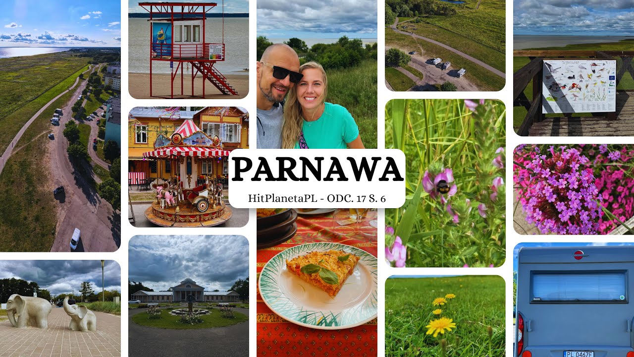 PARNAWA - KURORT W ESTONII HITPLANETAPL ODC. 17 S. 6 #przyczepakempingowa #nadzikoizafriko #podr&oacute;że