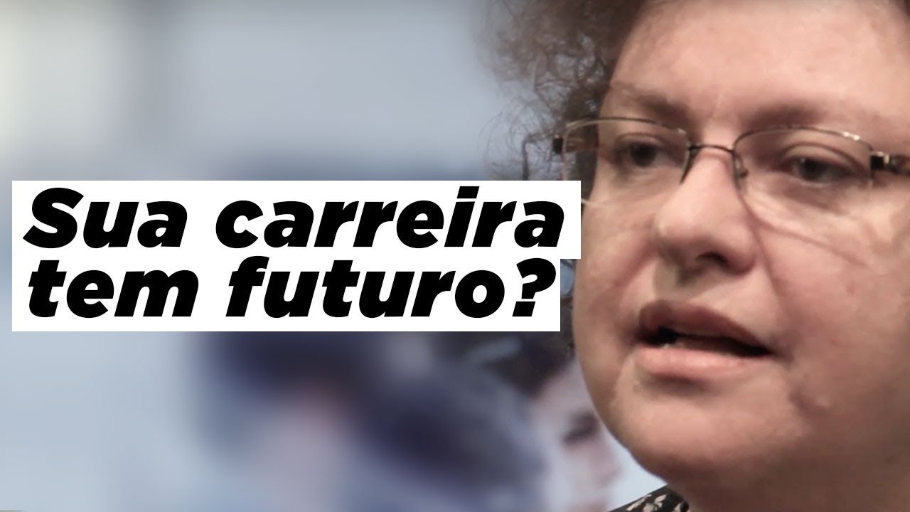 Minha carreita tem futuro?