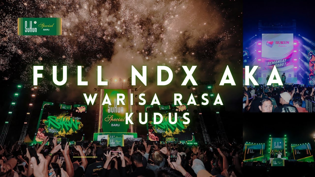 FULL KONSER WARISAN RASA NDX AKA KUDUS 2025 | Sukun Special Baru
