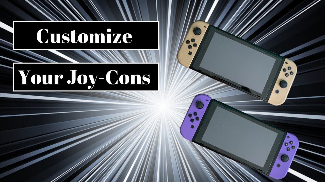 5 Steps to Creating AWESOME Custom Joy-Cons!