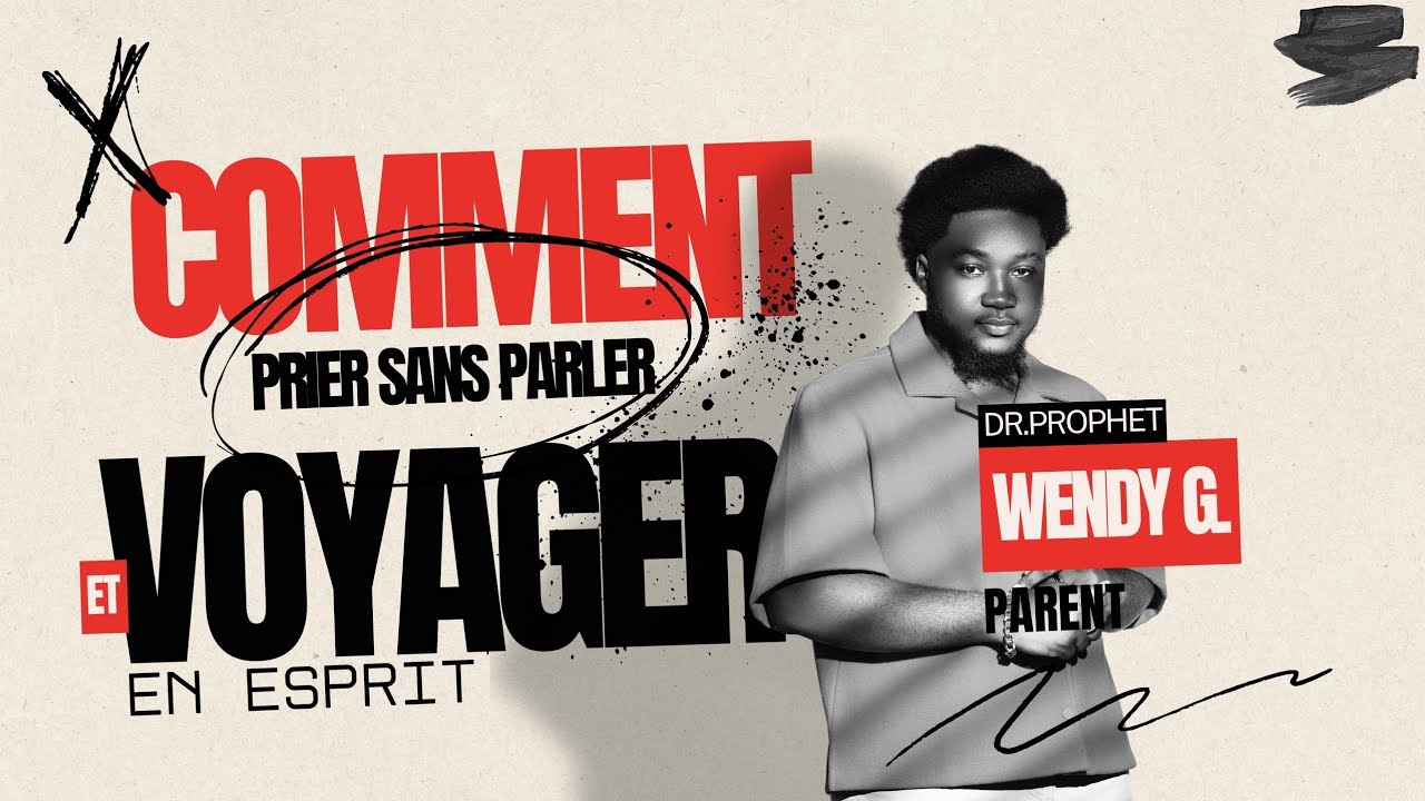 COMMENT PRIER SANS PARLER // ET VOYAGER EN ESPRIT // DR.PROPHET WENDY // EP 1
