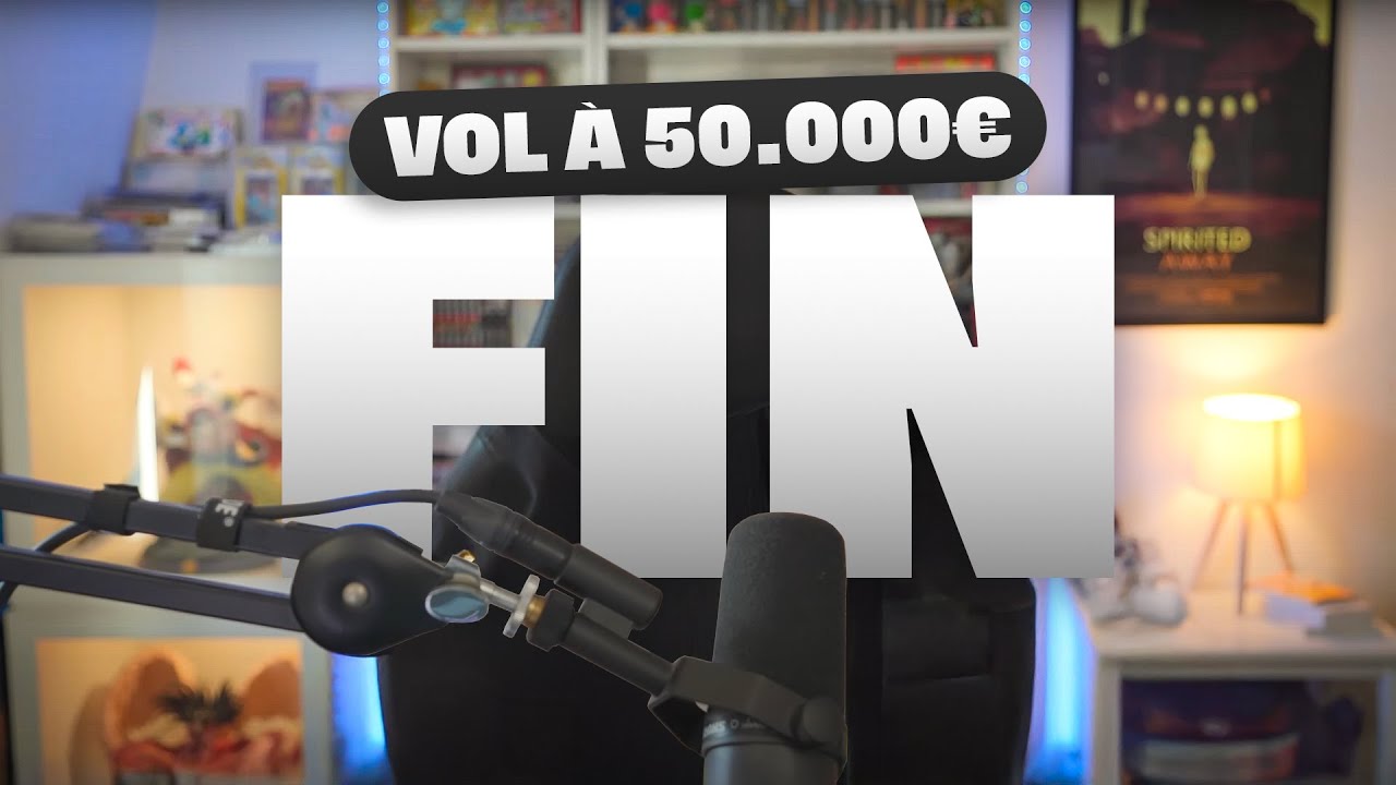 VOL DE 50.000€ DE CARTES POKEMON - FIN DE LA CHAINE YOUTUBE
