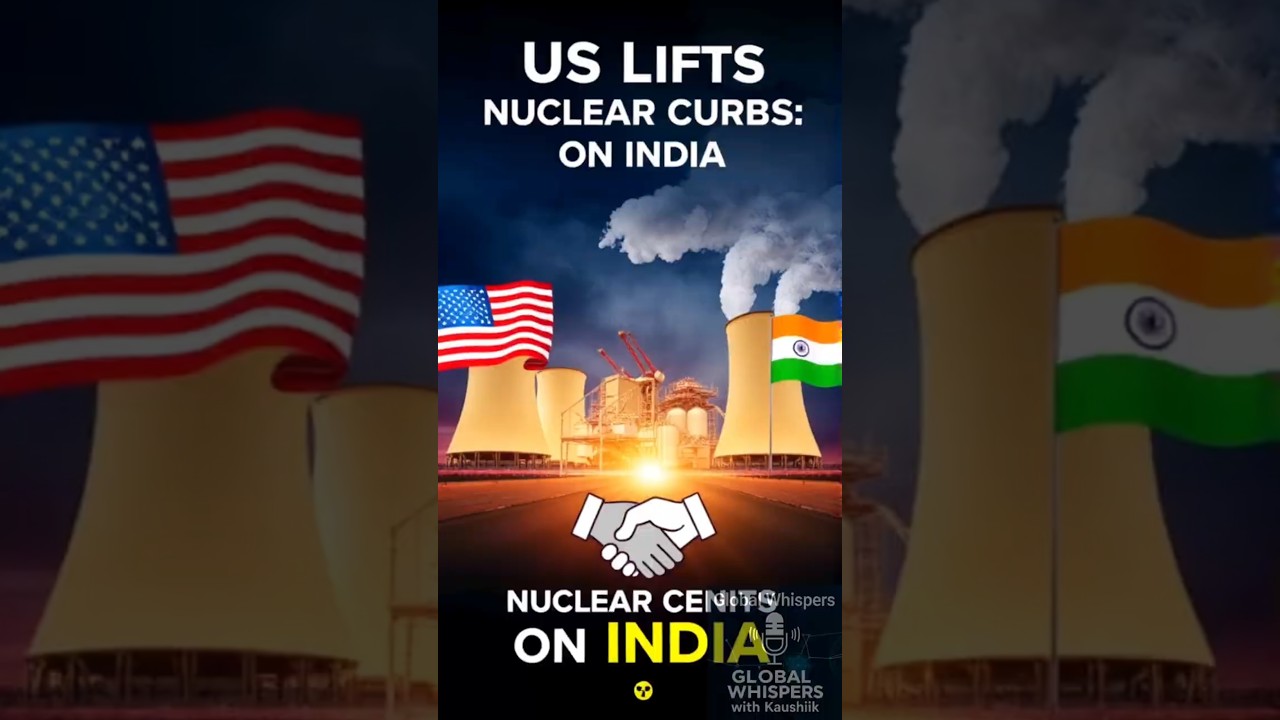 US Lifts Curbs on Indian Nuclear Entities for Enhanced Cooperation! 🚀