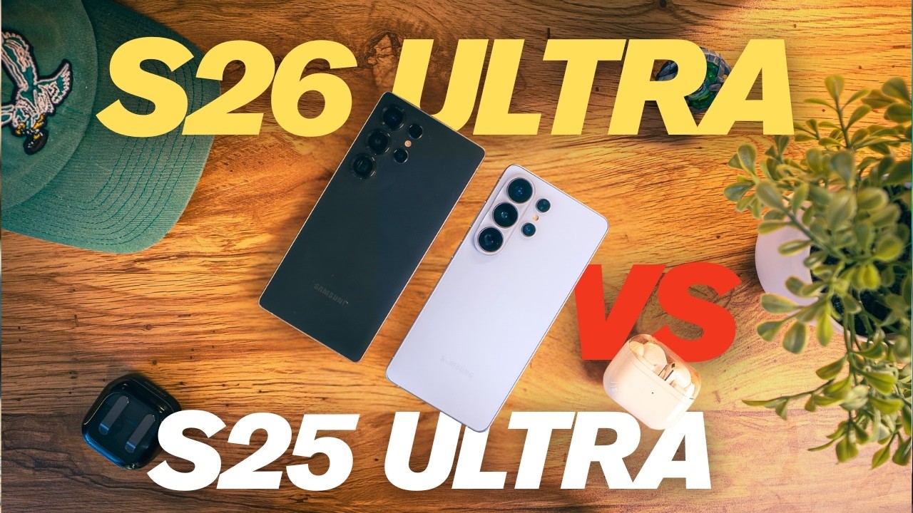 Samsung Galaxy S26 Ultra против Galaxy S25 Ultra: подробный анализ и честная правда.