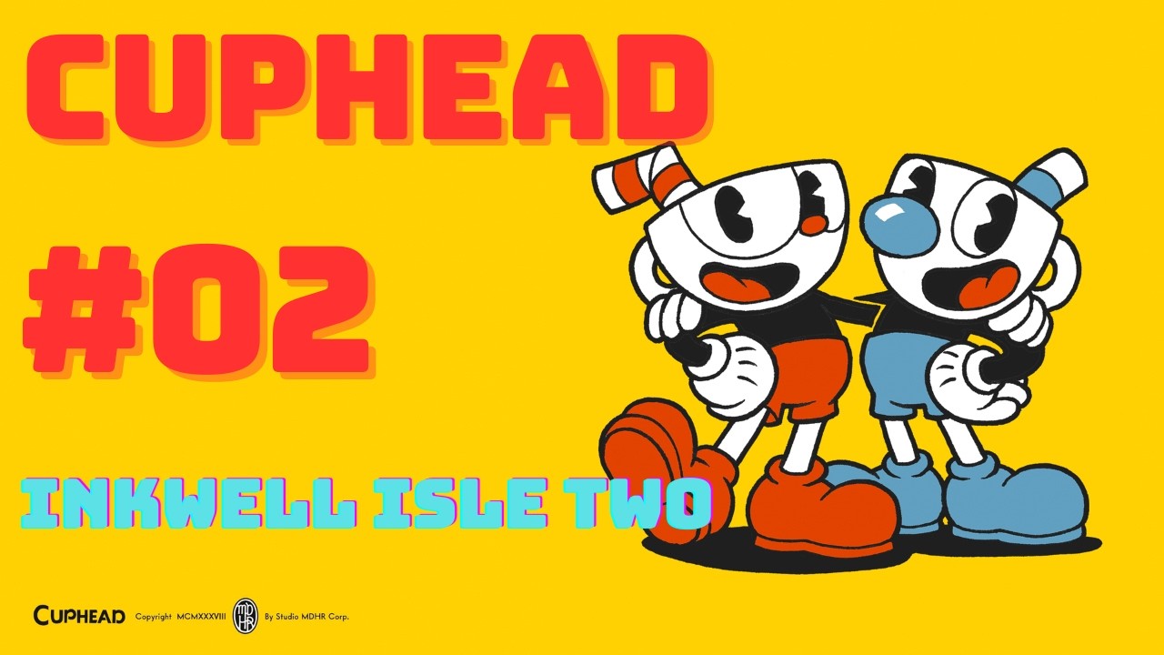 Cuphead | Episode 2 | Inkwell Isle Two
