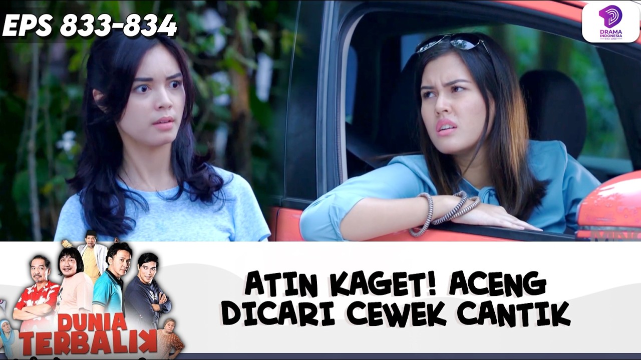 BIKIN SALTING! ATIN KAGET ACENG JADI INCARAN CEWEK CANTIK | DUNIA TERBALIK | EPS.833-834 (8/8)