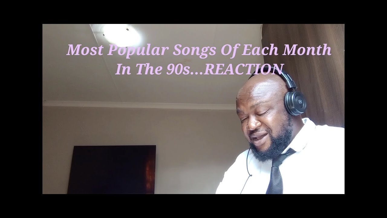 The Most Popular Songs Of Each Month In The 90s.... REACTION