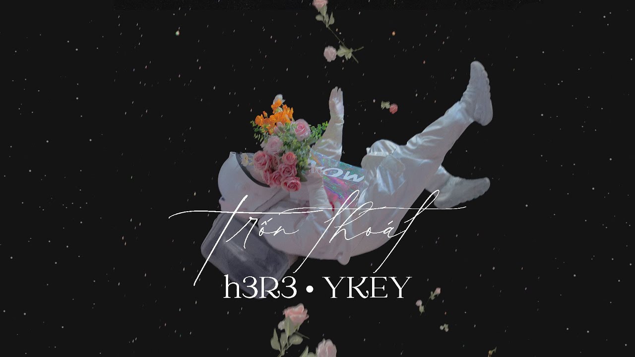 vietsub ✦ Trốn thoát - h3R3, YKEY ✦ 逃离 - h3R3、YKEY