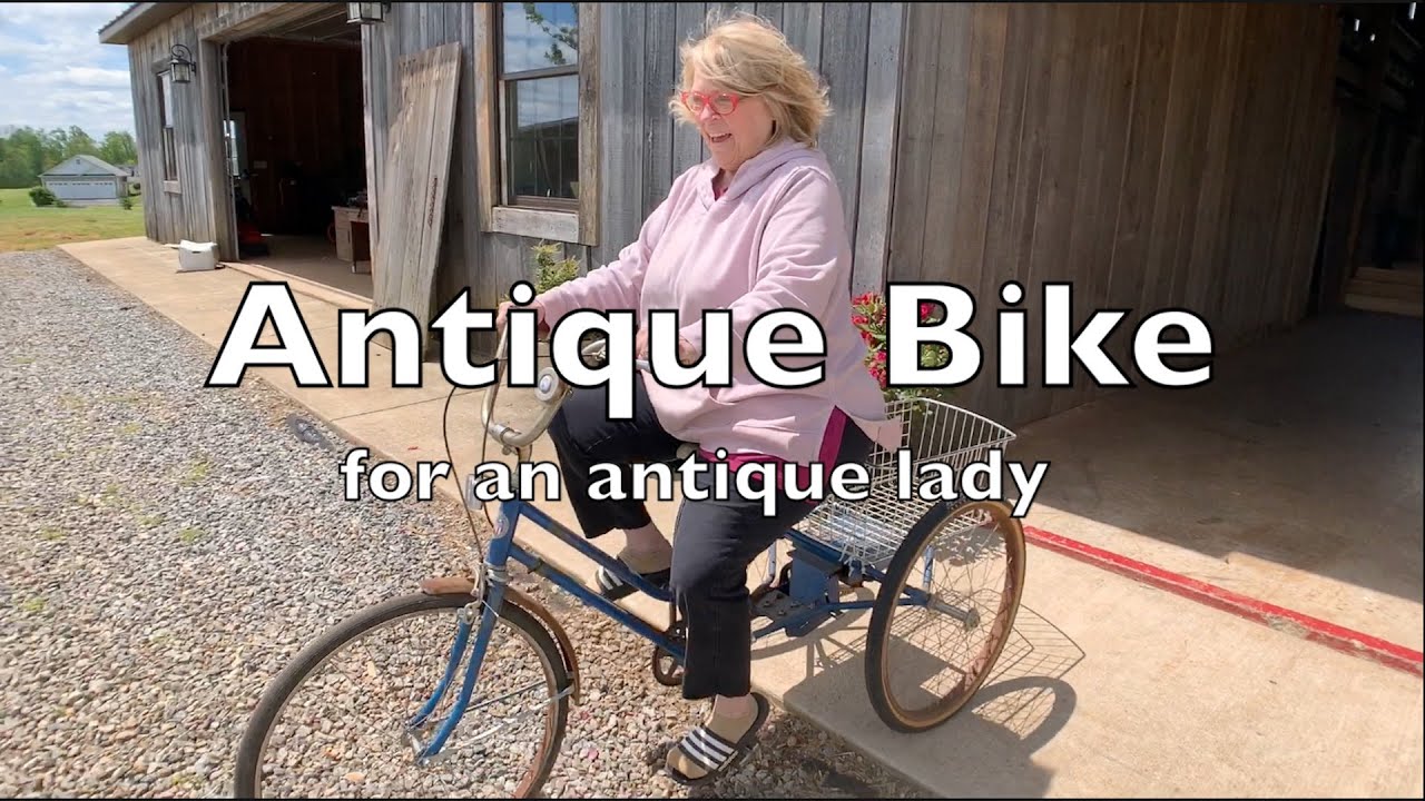 Antique trike for an Antique lady ~ {Ep 131}