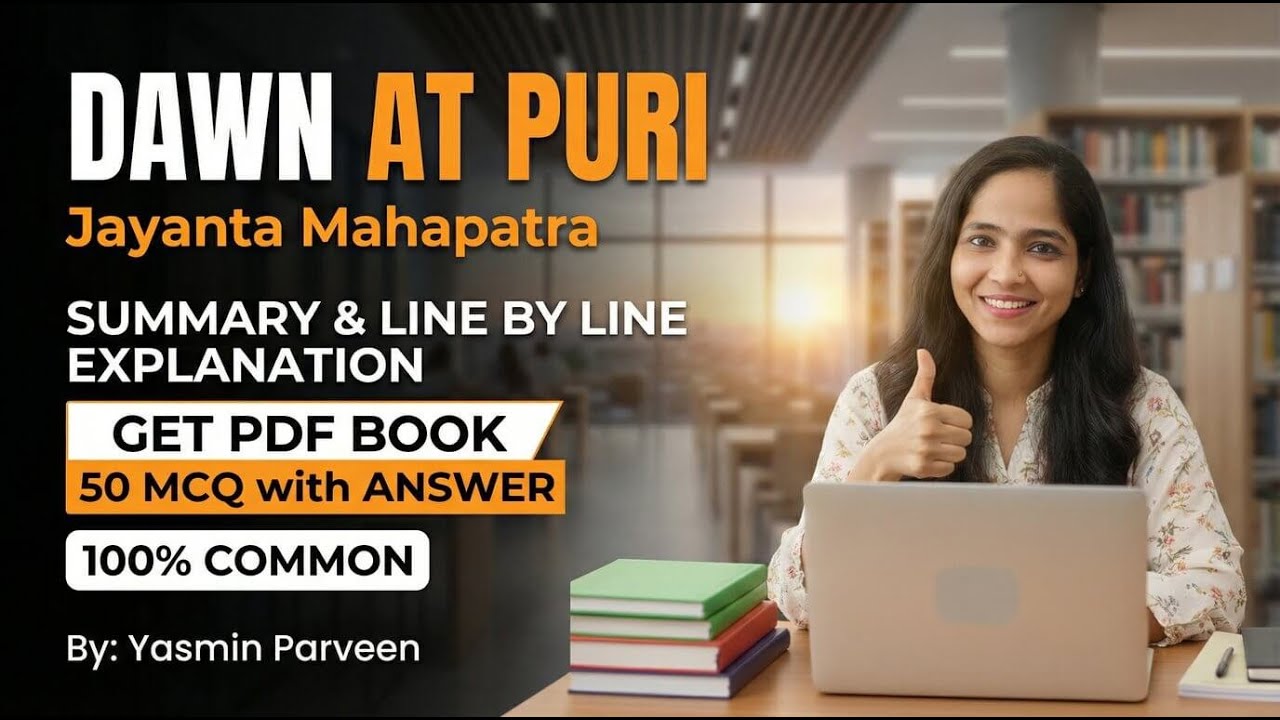 Dawn at Puri - Jayanta Mahapatra | Summary  Line by Line Explanation in Hindi | Calcutta University