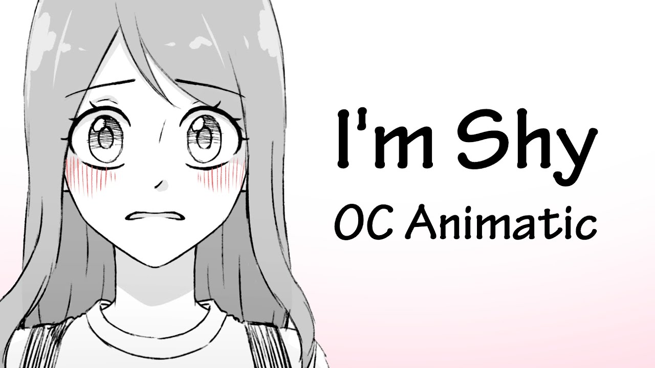 I'm Shy | Original Character Animatic.