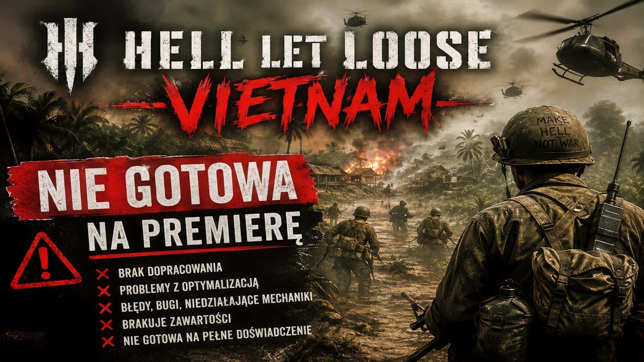 PRZEDWCZESNA PREMIERA GRY HELL LET LOOSE VIETNAM?