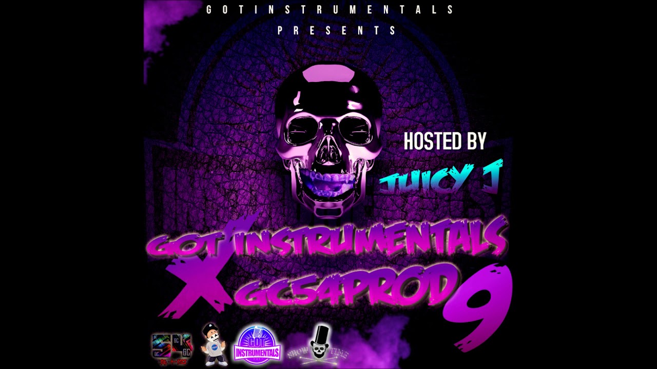 [FULL TAPE] GOT INSTRUMENTALS X GC54PROD 9 [HOSTED BY JUICY J]