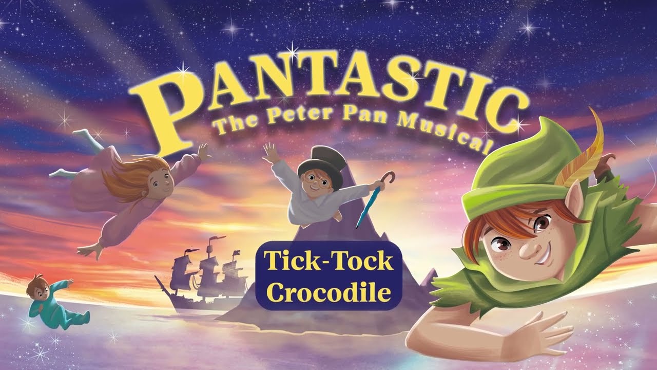 Tick Tock Crocodile - Pantastic - Sing Along