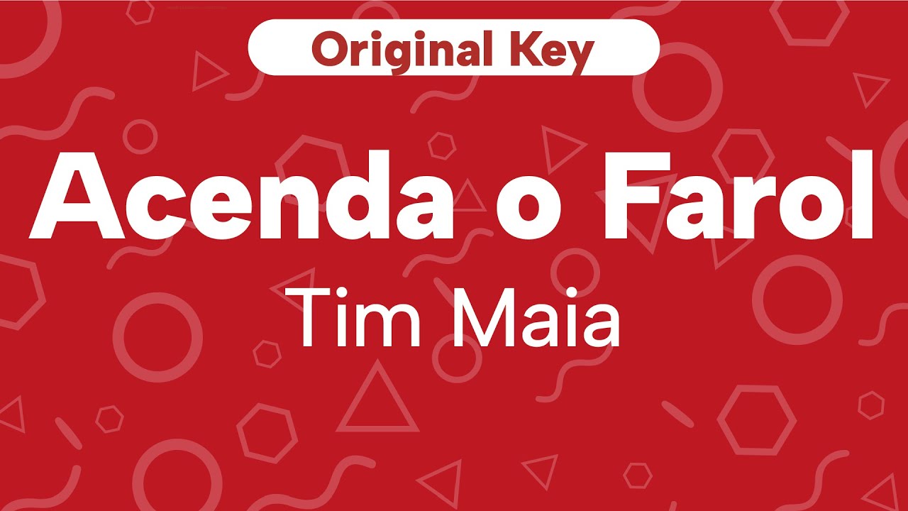 Karaoke Acenda o Farol - Tim Maia | Original Key (Cover)