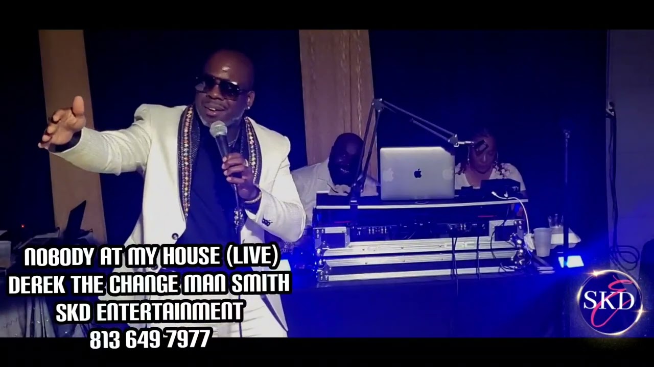 Derek The Change Man Smith Nobody At My House Live