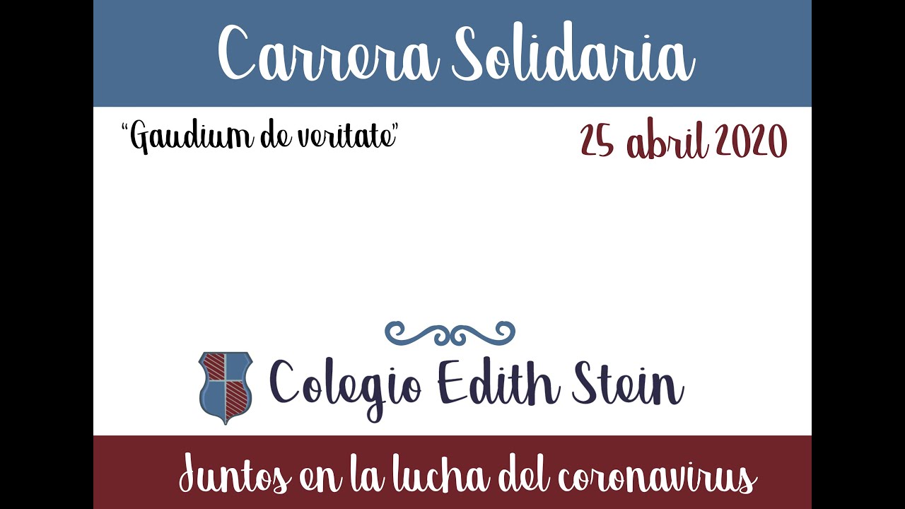 Carrera solidaria Edith Stein (familias Secundaria y Bachillerato) 25 04 20