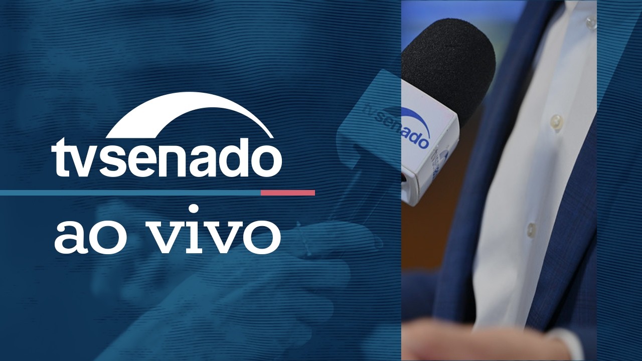 Ao vivo -  TV Senado