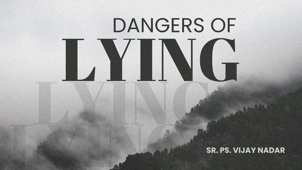 Dangers of Lying | Sr. Ps. Vijay Nadar | 26 October 2025, Sunday