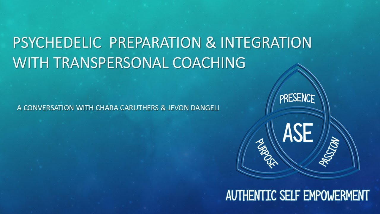Psychedelic preparation & integration with transpersonal coaching - Chara Caruthers & Jevon Dangeli