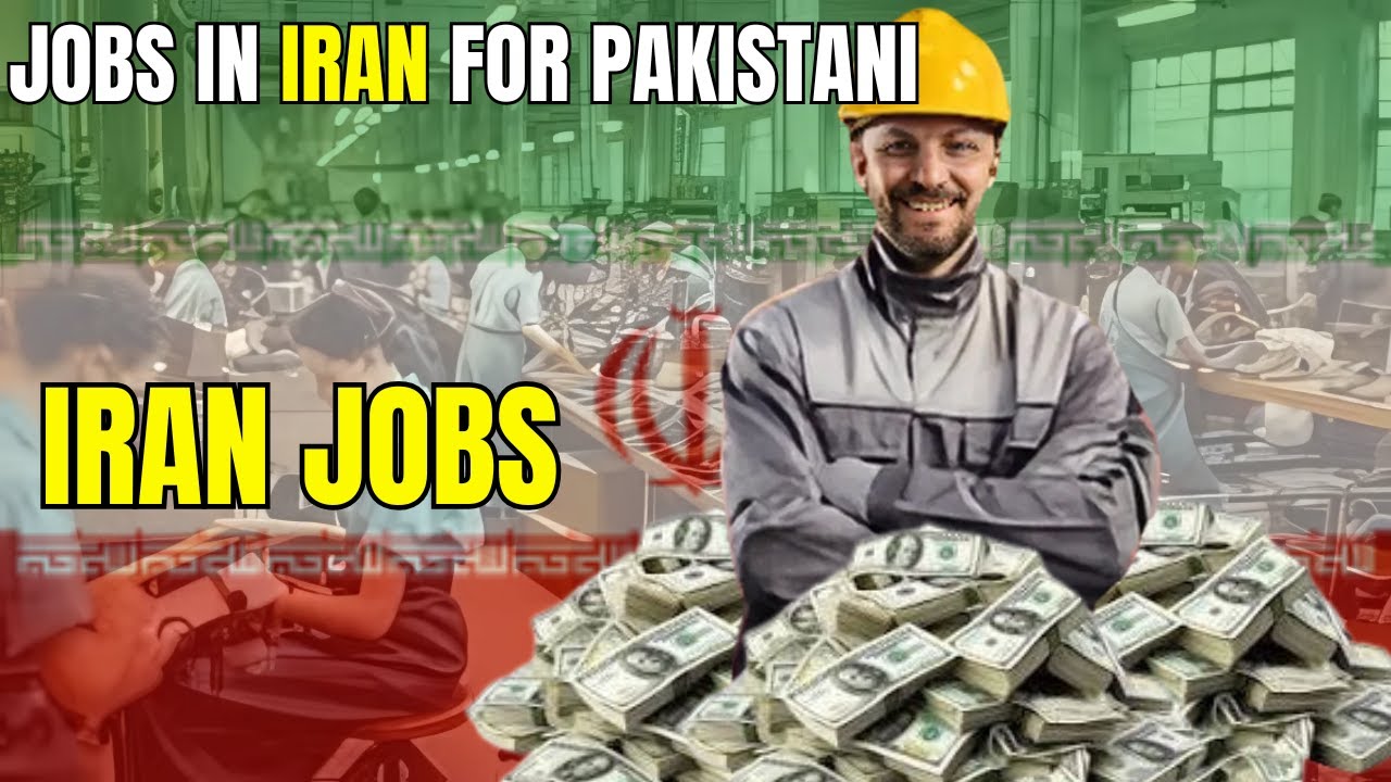 Jobs In iran For Pakistani ||Iran Jobs For Indian || iran jobs