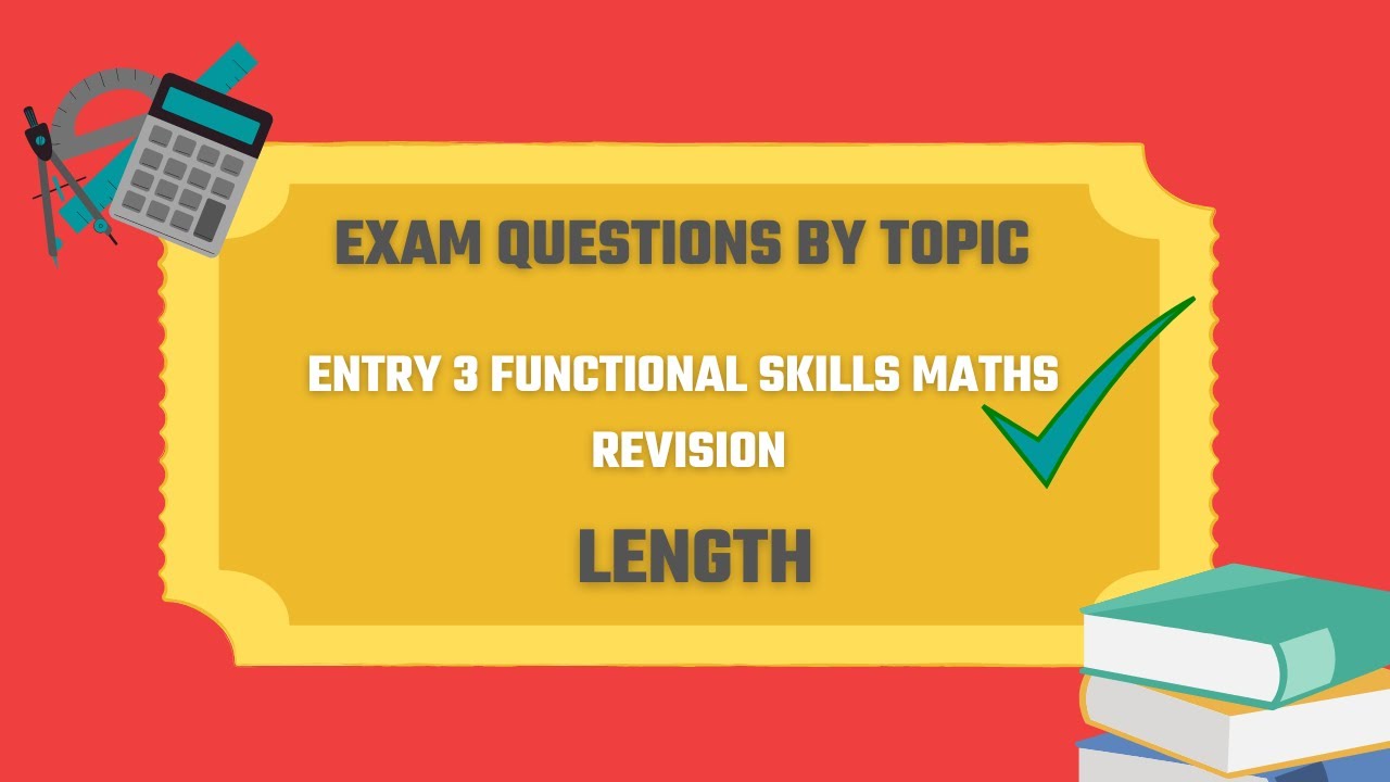 Length Exam Questions. Revise for your Entry 3 Functional Skills Maths Exam