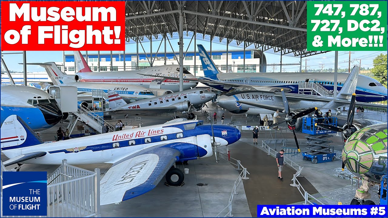 Museum of Flight: 747, 787, 727, & MORE! | Aviation Museums #5