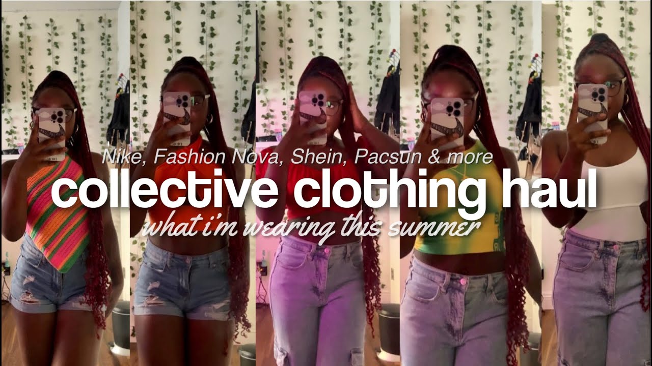 SUMMER COLLECTIVE CLOTHING HAUL| SHEIN, NIKE, FASHION NOVA, ESSENTIALS & MORE!!