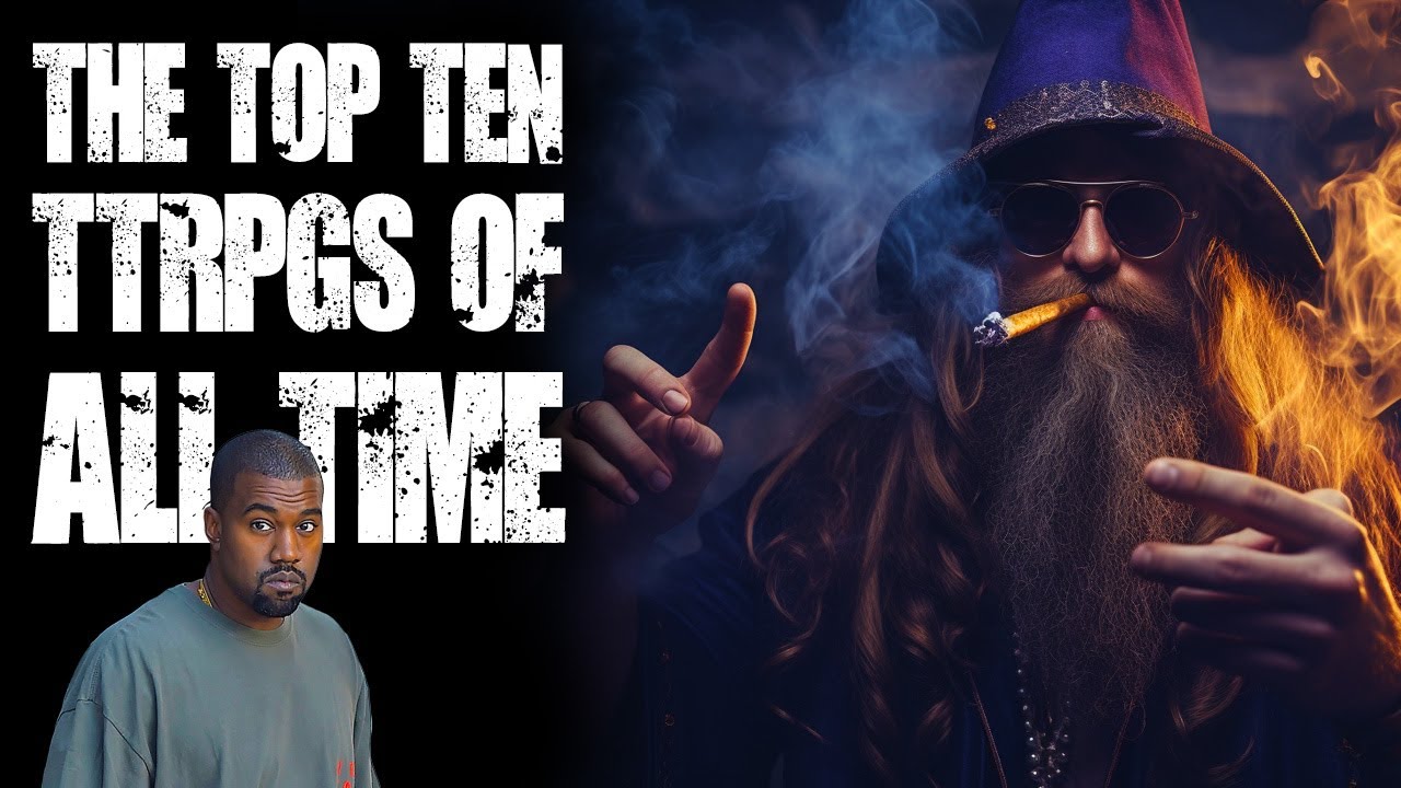 #TTRPG - The Top Ten Best TTRPGs of ALL TIME