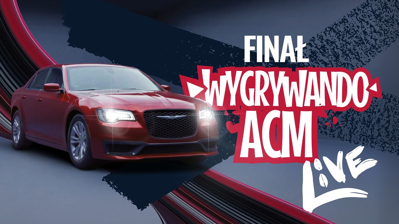 FINAŁ ACM: WYGRAJ Chrysler 300C i inne nagrody!