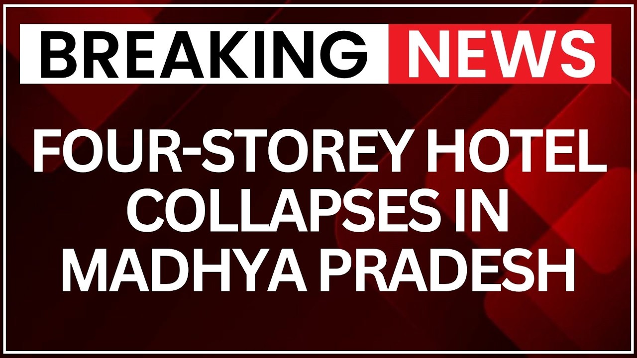 MP Building Collapse: 4-Storey Hotel Crashes, 2 Dead, More Details Awited | NewsX