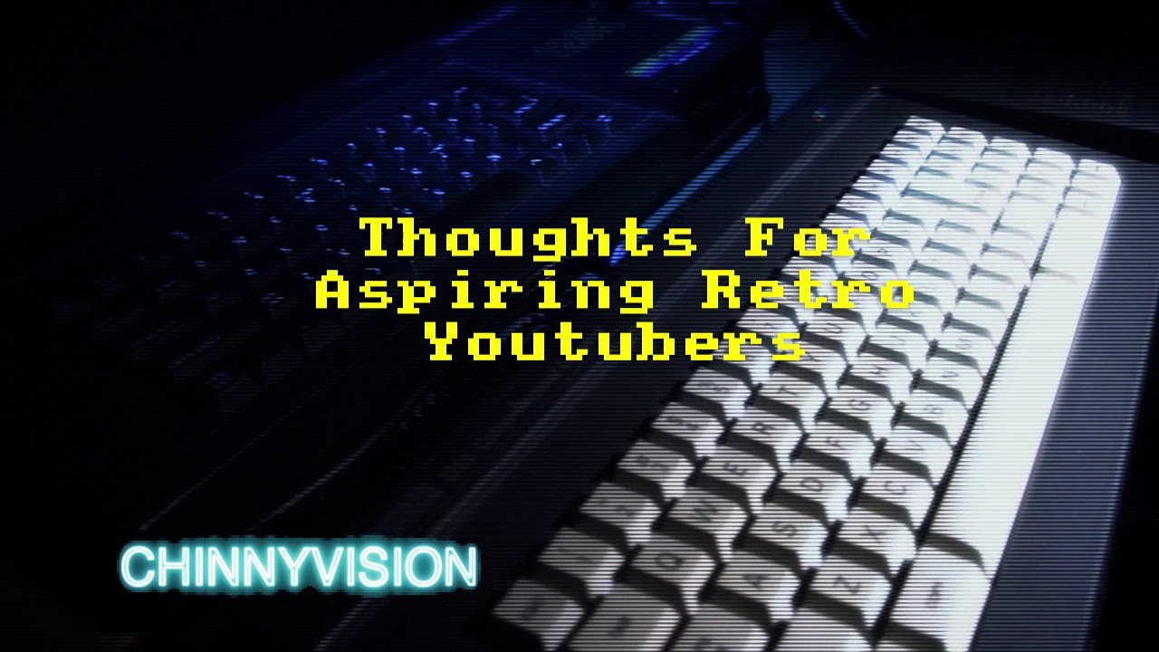 Tips For Aspiring Retro Youtubers